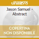 Jason Samuel - Abstract cd