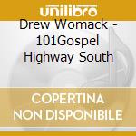 Drew Womack - 101Gospel Highway South cd