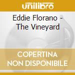 Eddie Florano - The Vineyard cd