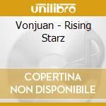 Vonjuan - Rising Starz cd