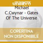 Michael C.Cwynar - Gates Of The Universe cd