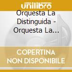 Orquesta La Distinguida - Orquesta La Distinguida Ofrece Tributo Al Papa De La Salsa Frankie Ruiz cd