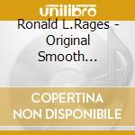 Ronald L.Rages - Original Smooth Inspirational Jazz Sampler cd musicale di Ronald L.Rages