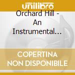 Orchard Hill - An Instrumental Collection cd