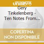 Gery Tinkelenberg - Ten Notes From Home cd