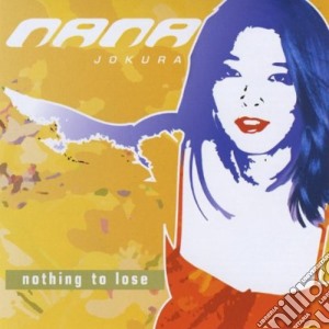 Nana Jokura - Nothing To Lose cd musicale di Nana Jokura