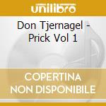 Don Tjernagel - Prick Vol 1 cd
