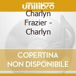 Charlyn Frazier - Charlyn cd