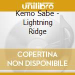 Kemo Sabe - Lightning Ridge cd