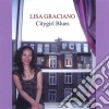 Lisa Graciano - Citygirl Blues cd musicale di Lisa Graciano
