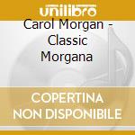 Carol Morgan - Classic Morgana cd