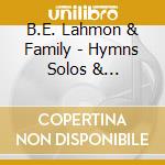 B.E. Lahmon & Family - Hymns Solos & Instrumentals cd
