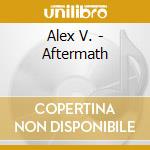 Alex V. - Aftermath cd