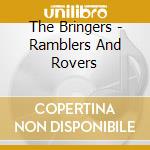 The Bringers - Ramblers And Rovers cd
