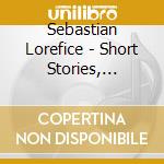 Sebastian Lorefice - Short Stories, Infinite Corridors cd