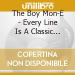 The Boy Mon-E - Every Line Is A Classic Vol. 3: Tha Album cd