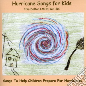 Tom Dalton - Hurricane Songs For Kids cd musicale di Tom Dalton