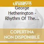 George Hetherington - Rhythm Of The Soul cd