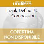 Frank Defino Jr. - Compassion cd