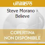 Steve Morano - Believe cd