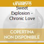 Sweet Explosion - Chronic Love cd
