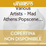 Various Artists - Mad Athens:Popscene 01 cd