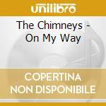 The Chimneys - On My Way cd