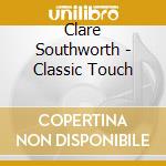 Clare Southworth - Classic Touch cd