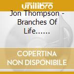 Jon Thompson - Branches Of Life... (S.O.S. Acoustic Session) cd