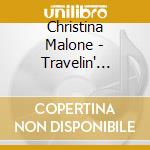 Christina Malone - Travelin' Light cd musicale di Christina Malone