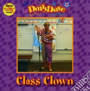Daffy Dave - Class Clown cd musicale di Daffy Dave