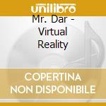 Mr. Dar - Virtual Reality cd