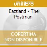 Eaztland - The Postman cd