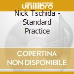 Nick Tschida - Standard Practice cd