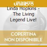 Linda Hopkins - The Living Legend Live!