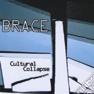 Brace - Cultural Collapse cd musicale di Brace