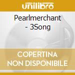 Pearlmerchant - 3Song cd