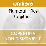 Plumerai - Res Cogitans cd