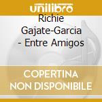 Richie Gajate-Garcia - Entre Amigos cd