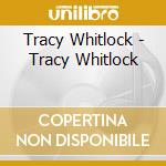 Tracy Whitlock - Tracy Whitlock cd