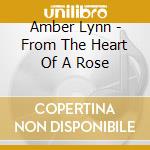 Amber Lynn - From The Heart Of A Rose cd