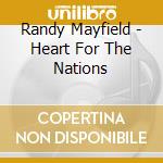 Randy Mayfield - Heart For The Nations cd