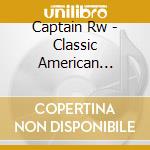 Captain Rw - Classic American Songbook cd