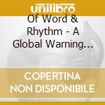 Of Word & Rhythm - A Global Warning Ep cd