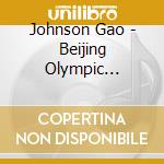 Johnson Gao - Beijing Olympic Welcome You! cd