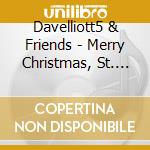 Davelliott5 & Friends - Merry Christmas, St. Nick! cd