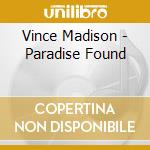 Vince Madison - Paradise Found