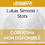 Lukas Simonis - Stots cd musicale di Lukas Simonis