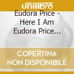Eudora Price - Here I Am Eudora Price Sings Neil Preston cd