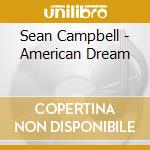 Sean Campbell - American Dream cd